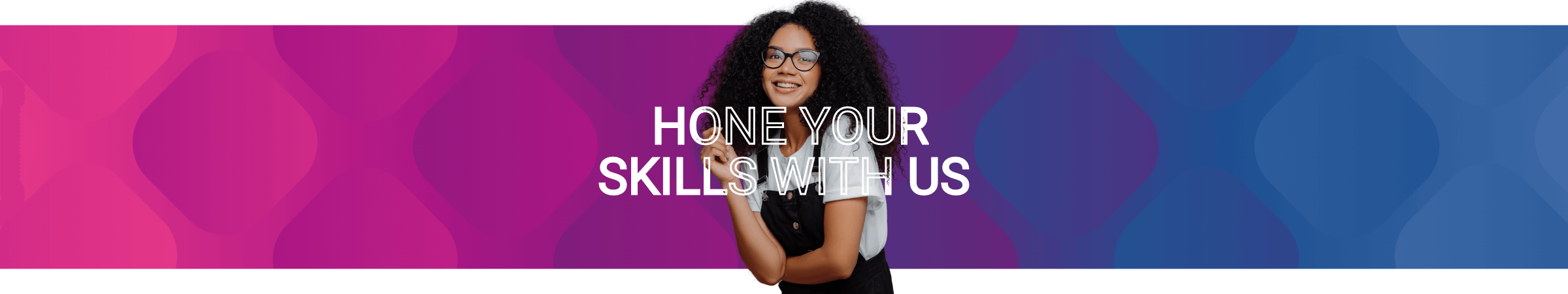 Hone your skills banner