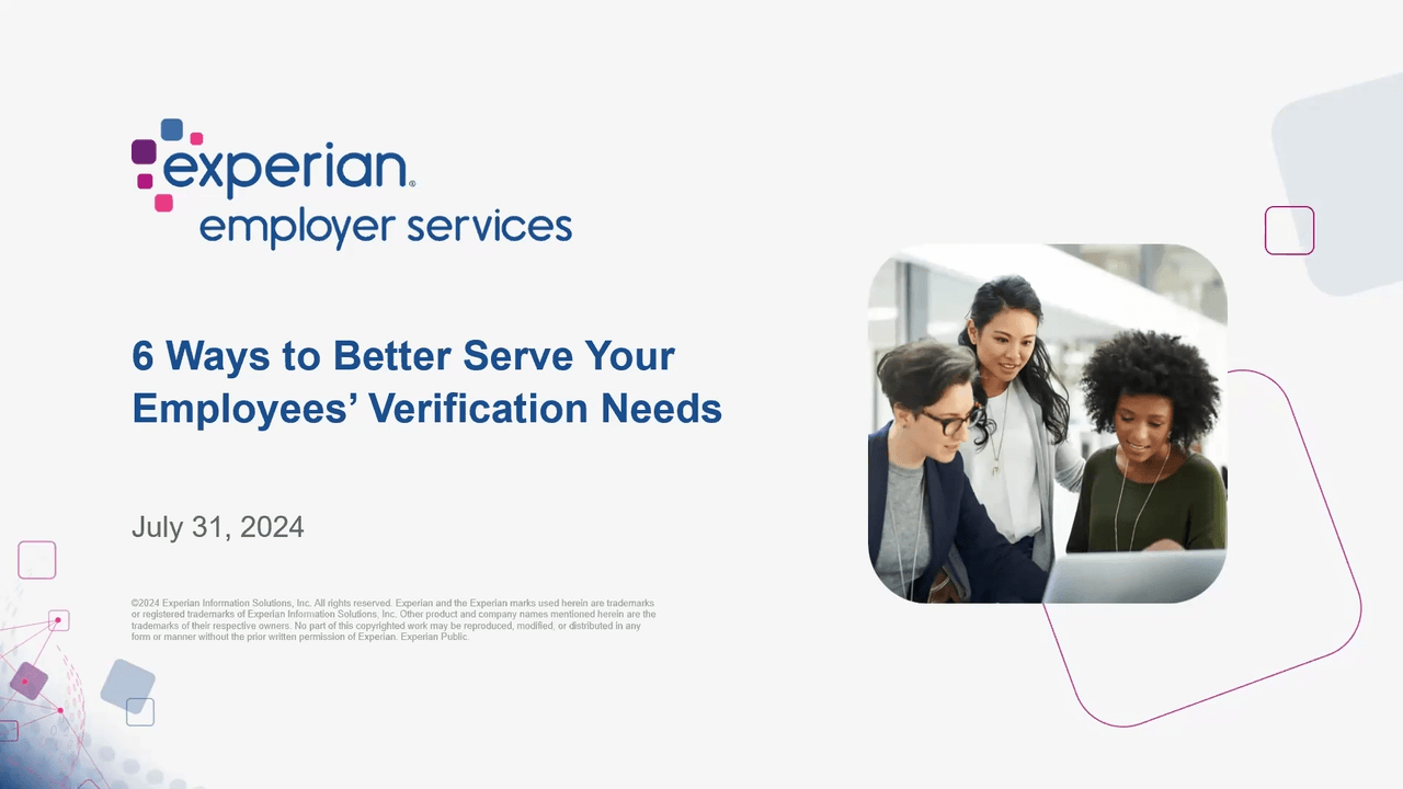 6 Ways to Better Serve Your Employees’ Verification Needs