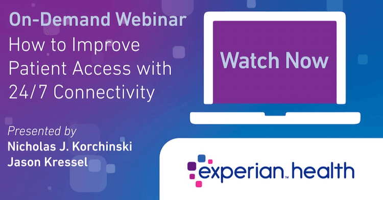 Improve Patient Access with 24/7 Connectivity webinar banner